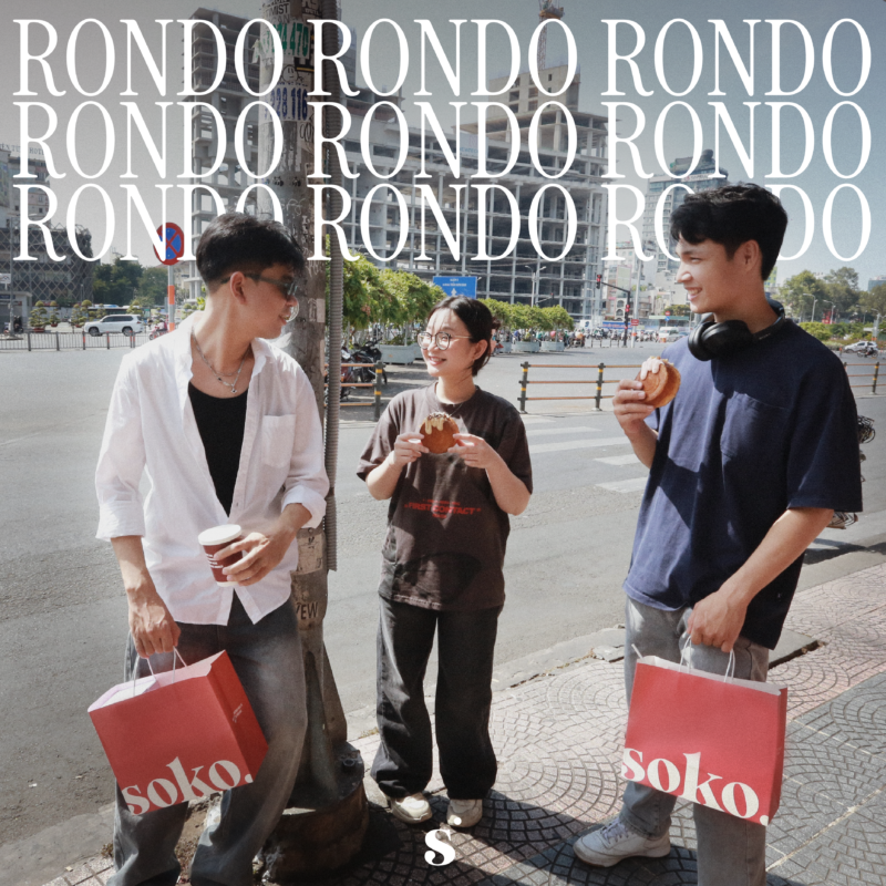 Rondo của SOKO được giới trẻ “săn lùng” gần đây, có gì đặc biệt? - SOKO ...